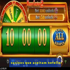 casinos que aceitam neteller